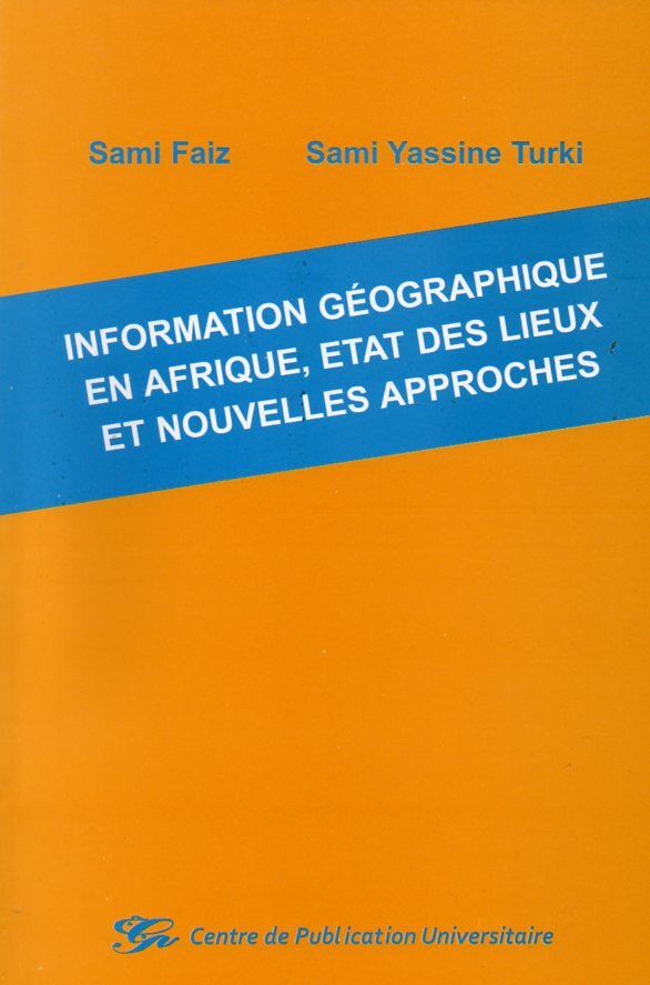 Information géographique en Afrique, état des lieux et nouvelles approches