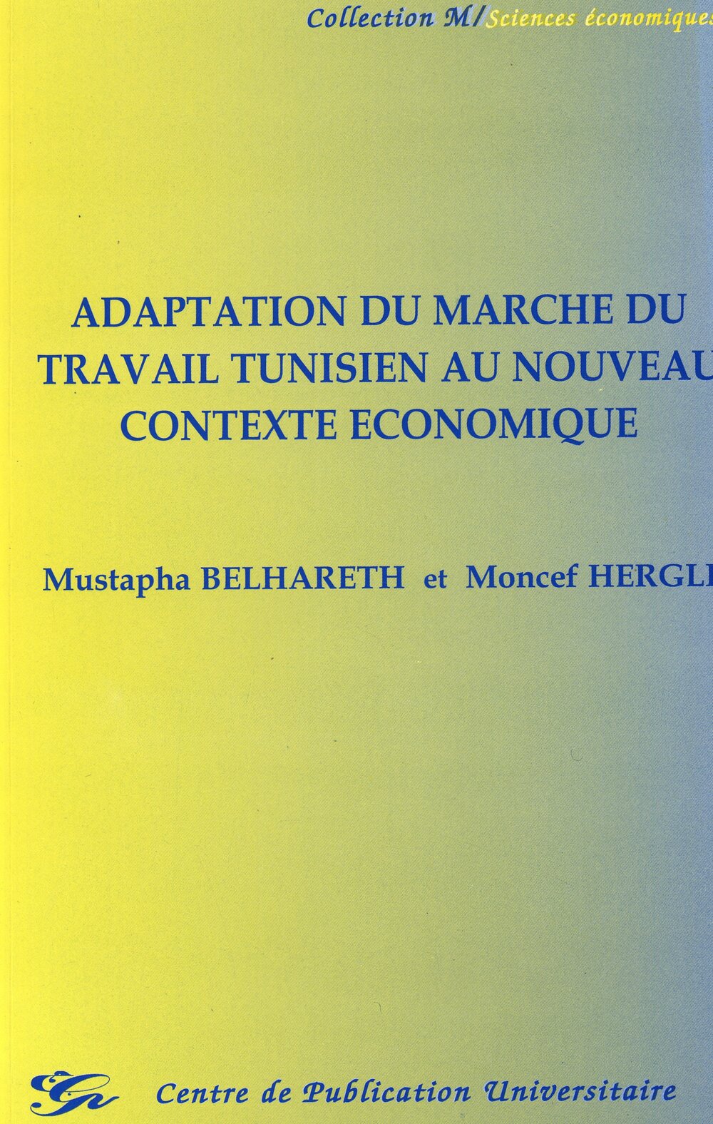 Adaptation du marché du travail tunisien au nouveau contexte économique