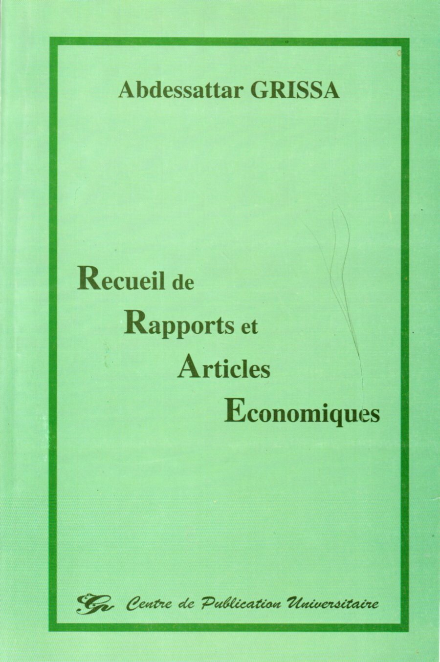 Recueil de rapports et articles économiques