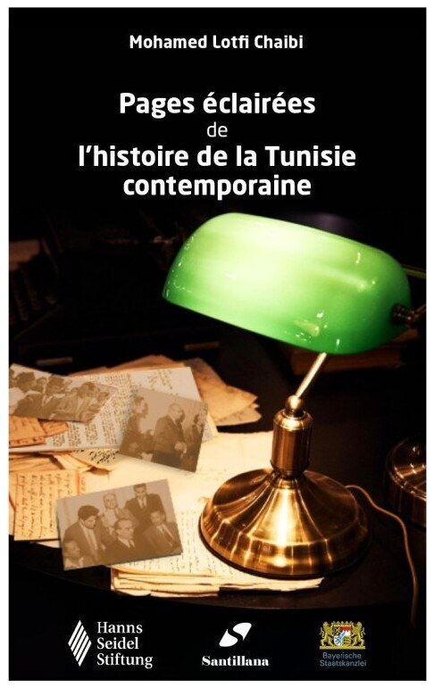 Pages éclairées de l'histoire de la Tunisie contem