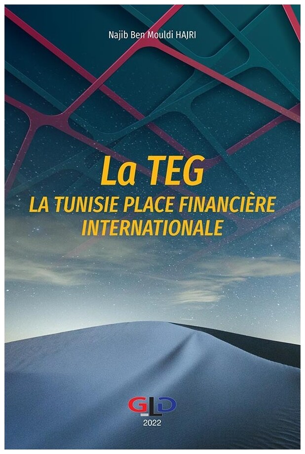 La TEG: La Tunisie place financière internationale