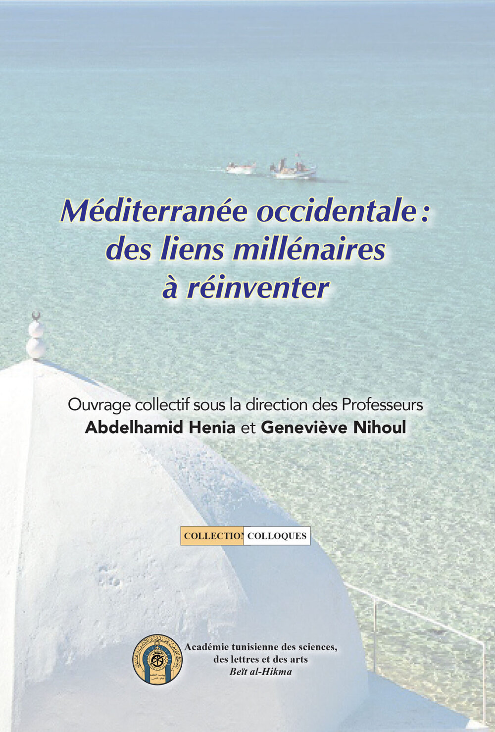 Méditerranée occidentale : des liens millénaires à réinventer