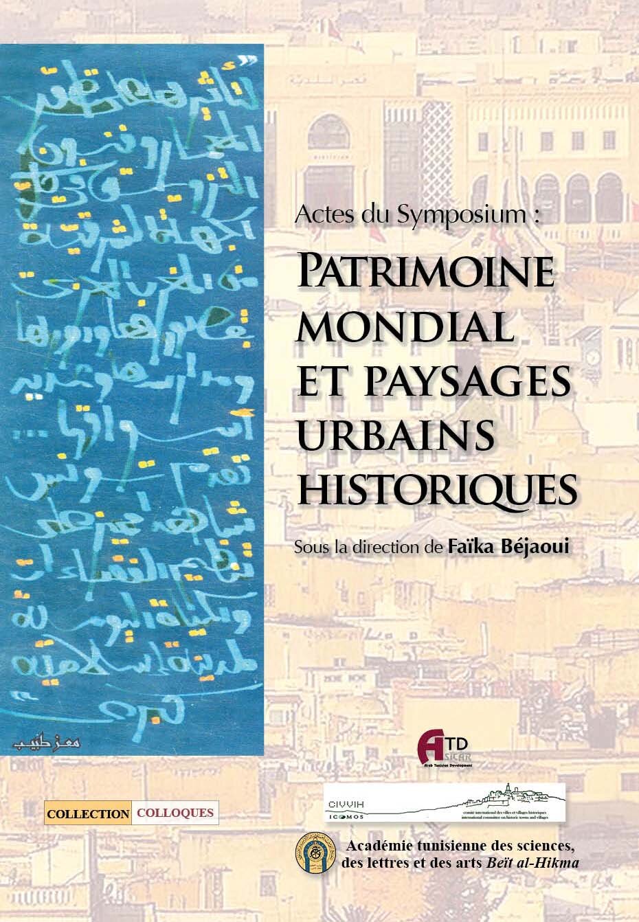 Patrimoine mondial et paysages urbains historiques