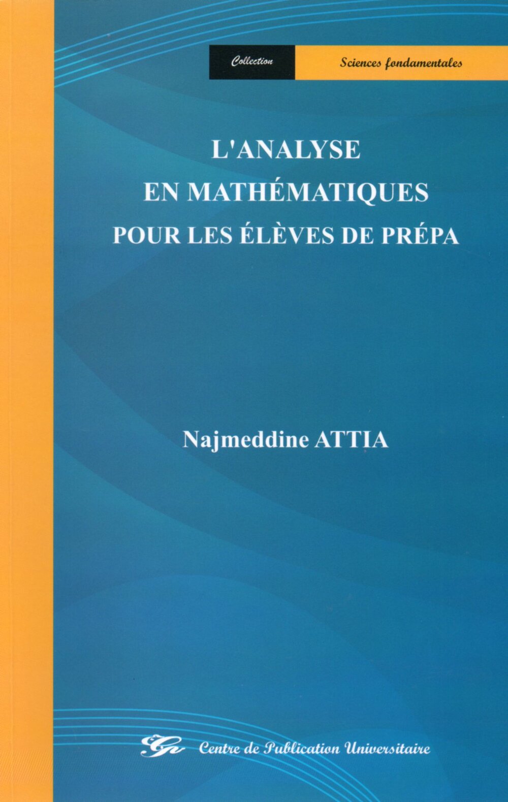 L'analyse en mathématiques pour les élèves de prépa