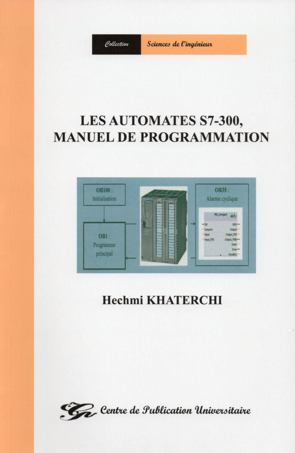 Les automates S7 - 300 - Manuel de programmation