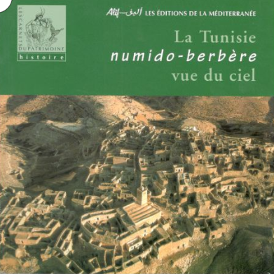 La Tunisie numido-berbère vue du ciel