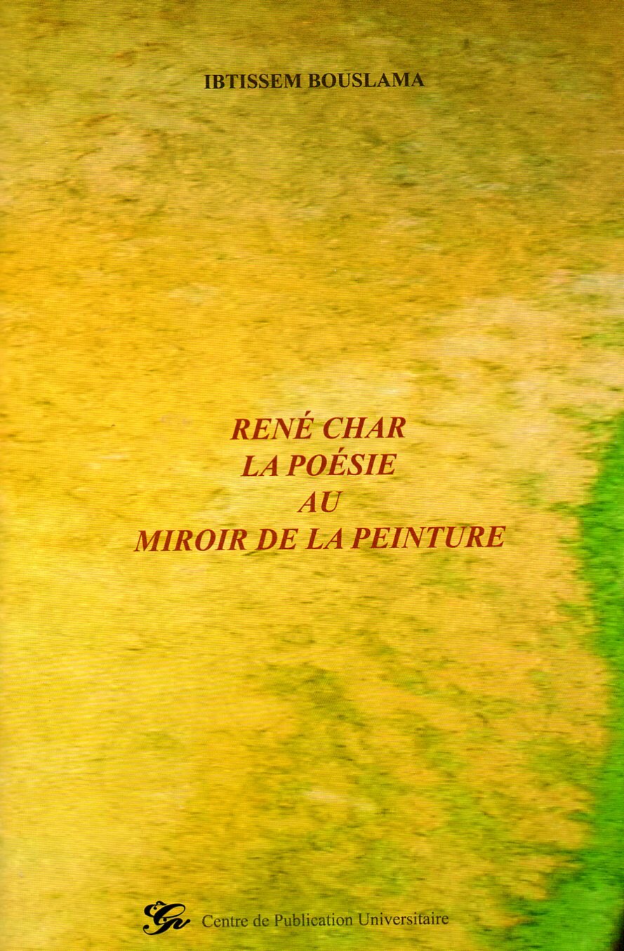 René Char - La poésie au miroir de la peinture