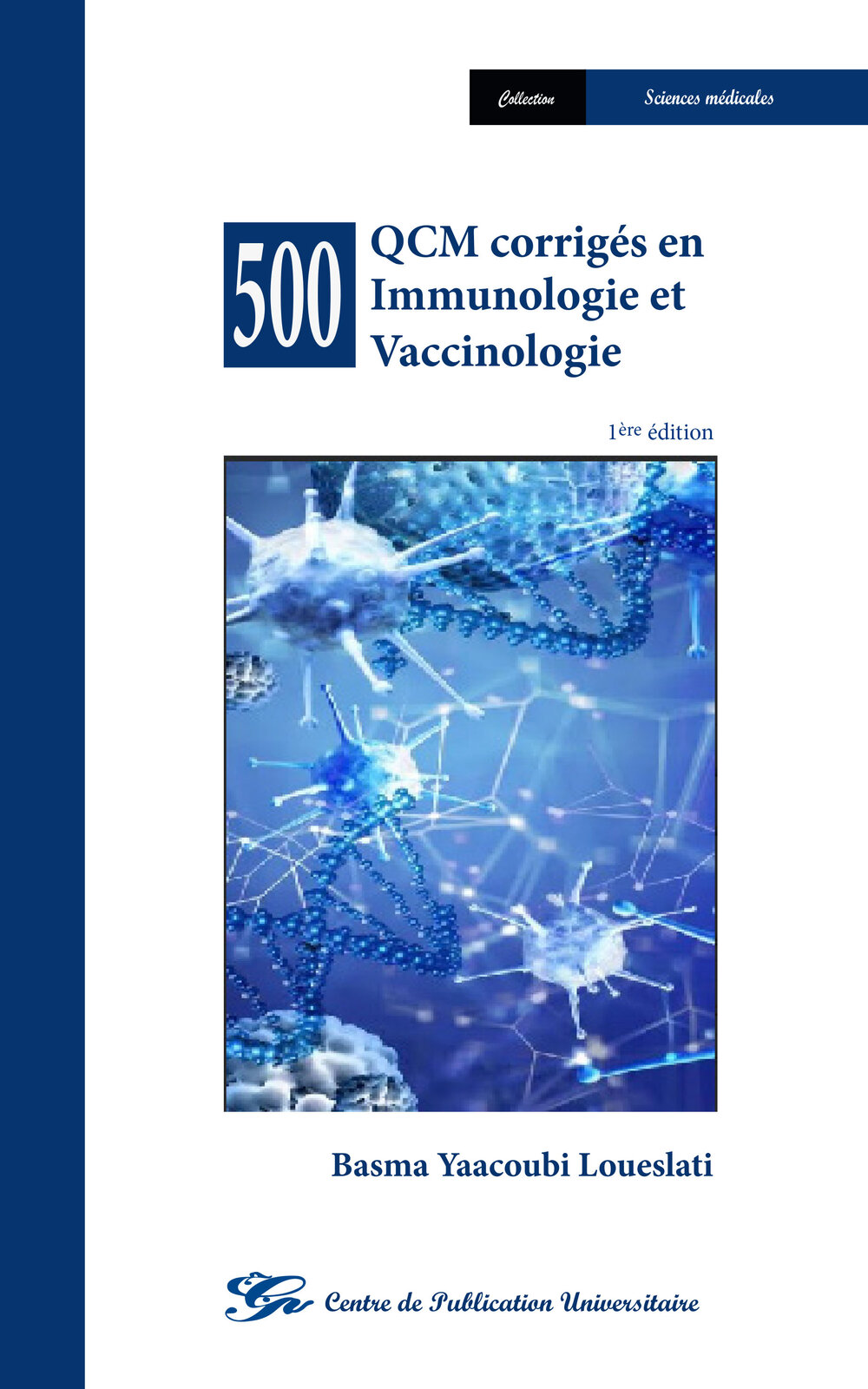 500 QCM corrigés en Immunologie et Vaccinologie
