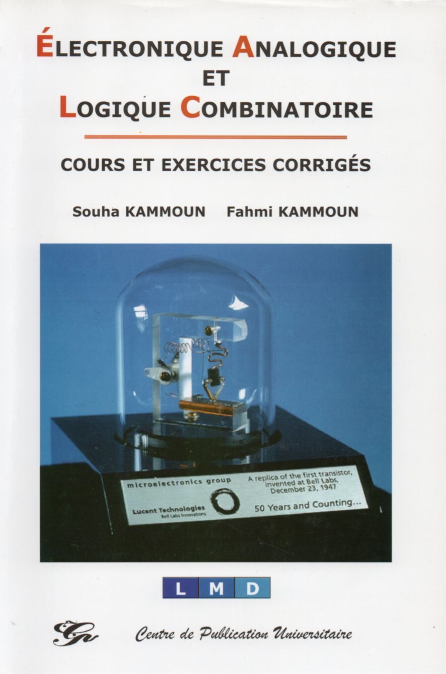 Electronique analogique et logique combinatoire. (Cours et exercices corrigés)