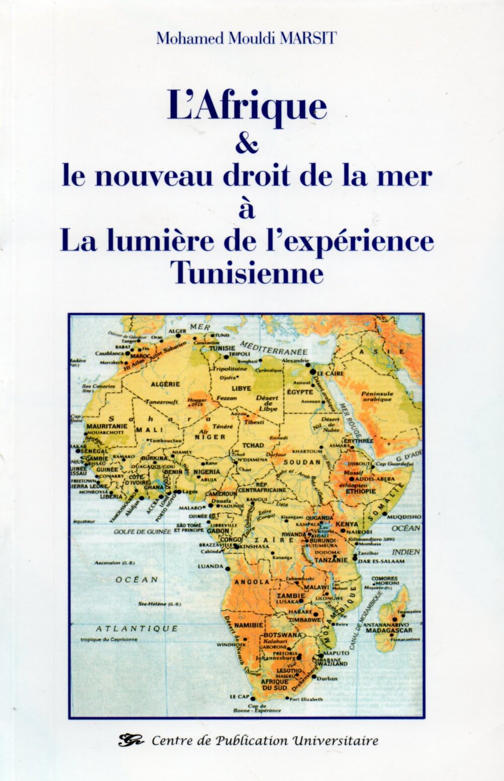 L'Afrique & le nouveau droit de la mer à la lumière de l'expérience tunisienne