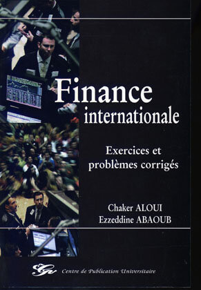 Finance internationale. Problèmes et exercices corrigés