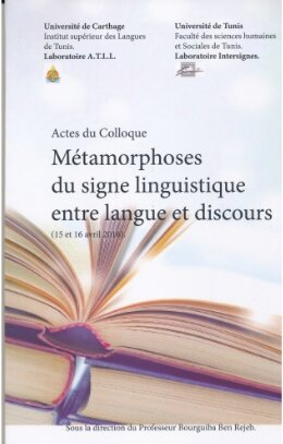 Métamorphoses du signe linguistique entre langue et discours