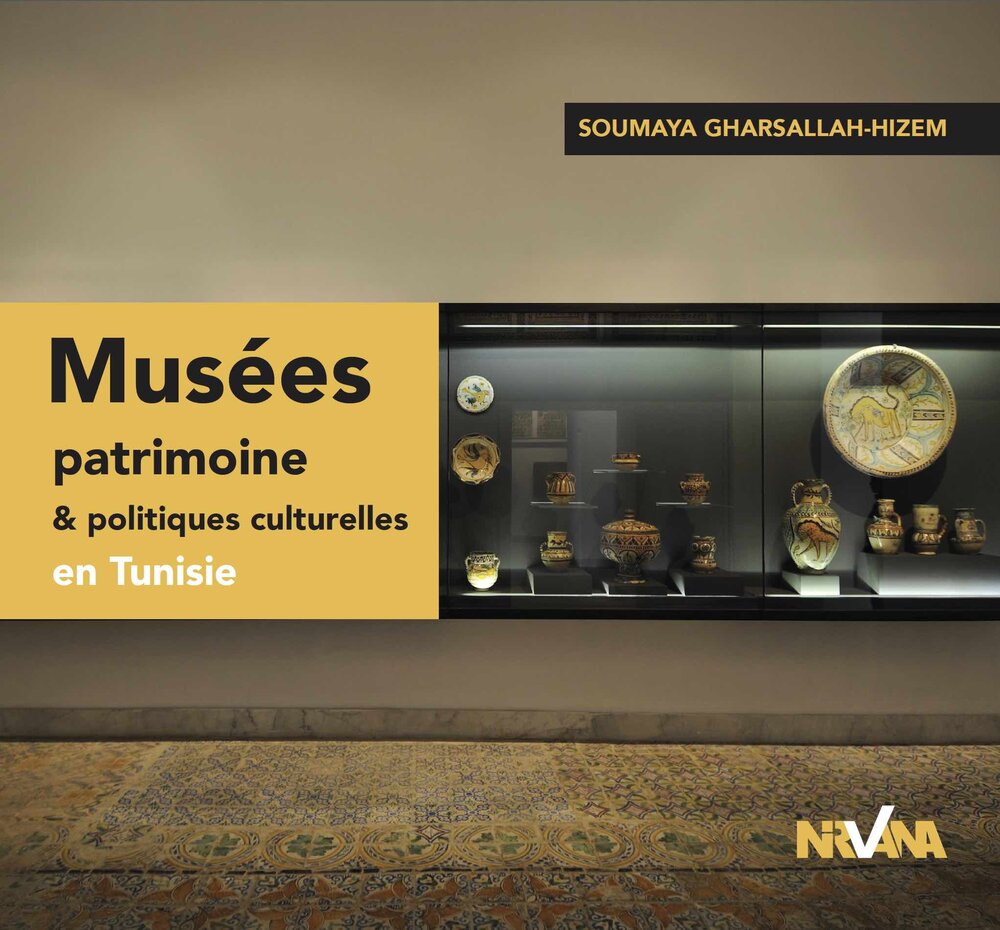 Musées, patrimoine & politiques culturelles en Tunisie