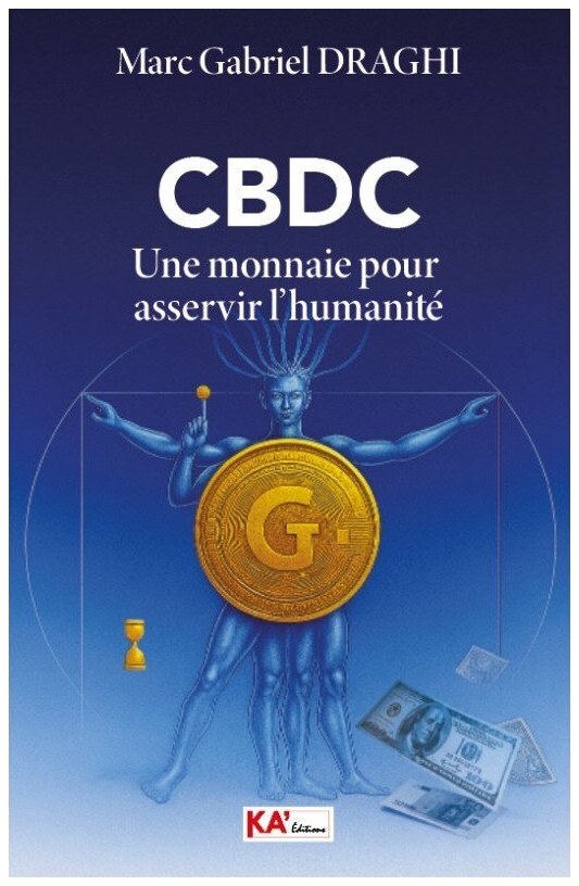 CBDC Une monnaie pour asservir l'humanité