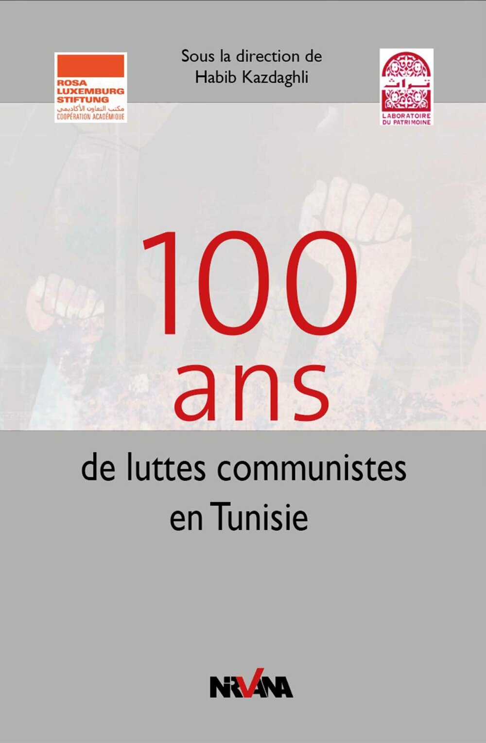 100 ans de luttes communistes en Tunisie