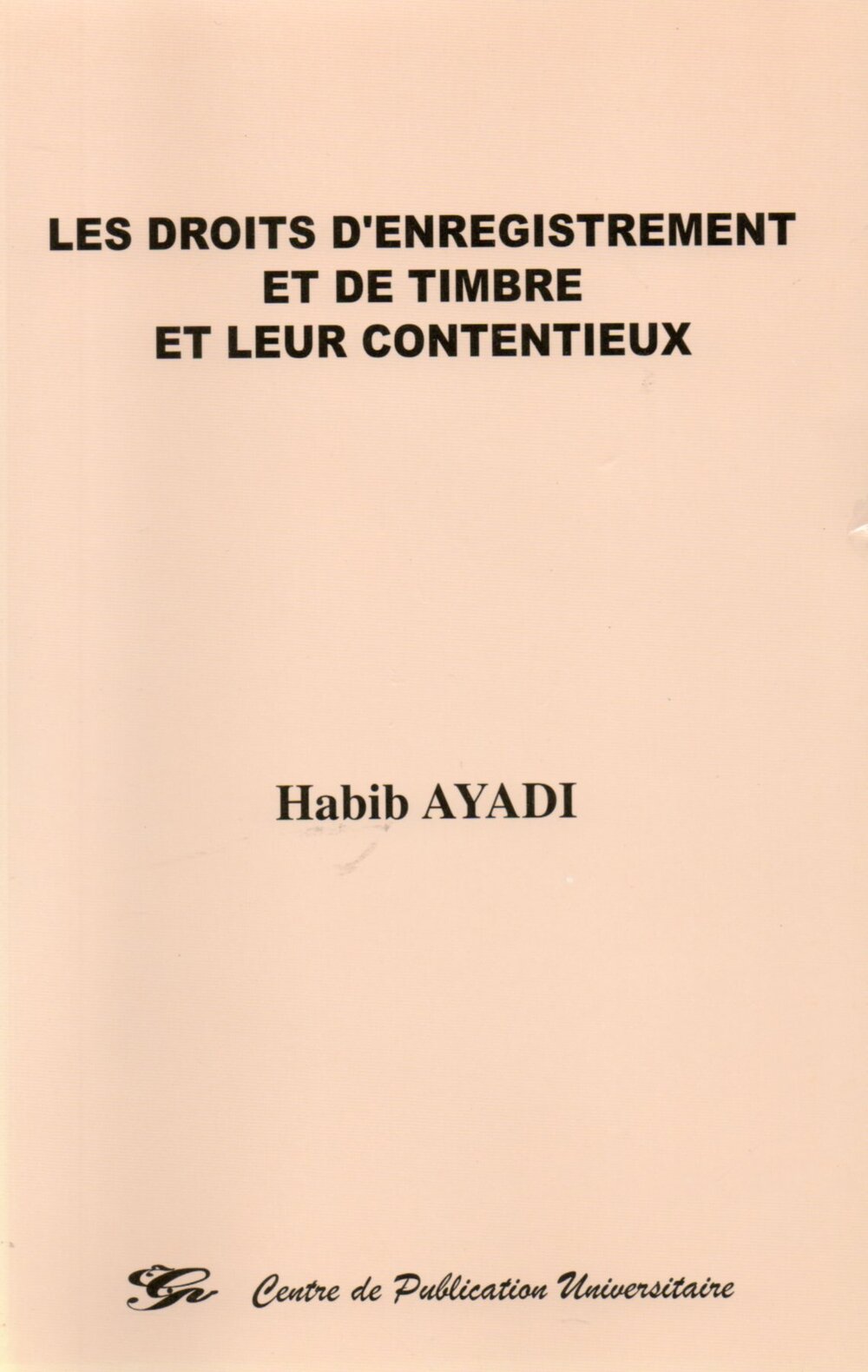 Les droits d'enregistrement et de timbre et leur contentieux