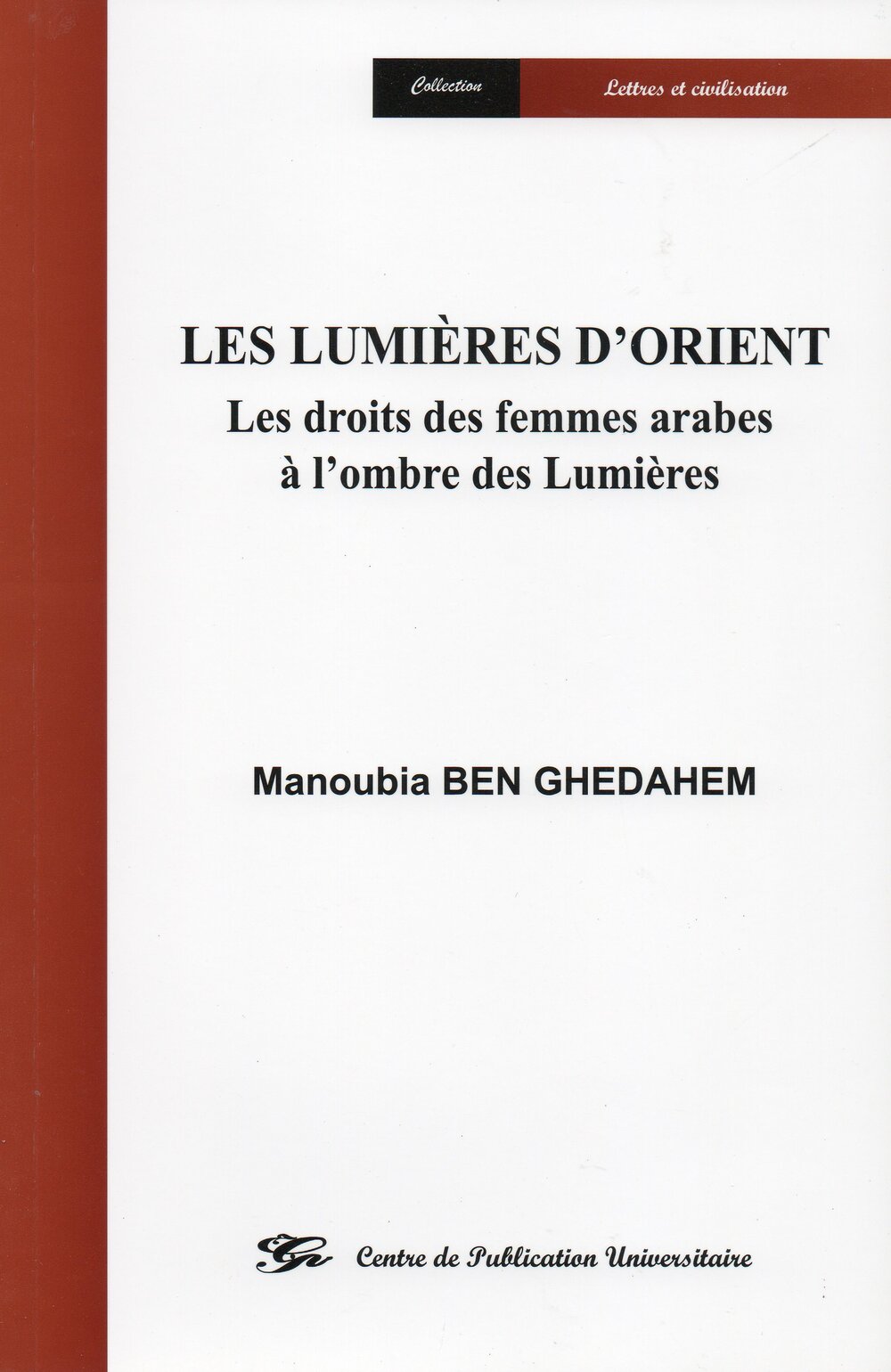 Les lumières d'Orient - Les droits des femmes arabes à l'ombre des lumières