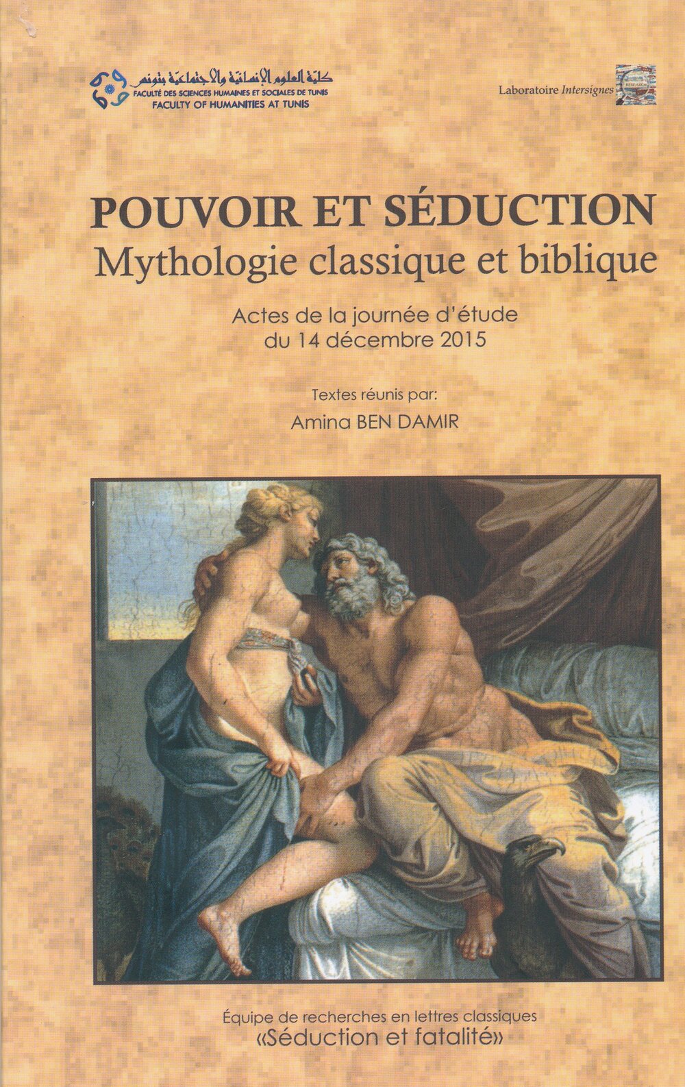Pouvoir et séduction: mythologie classique et biblique