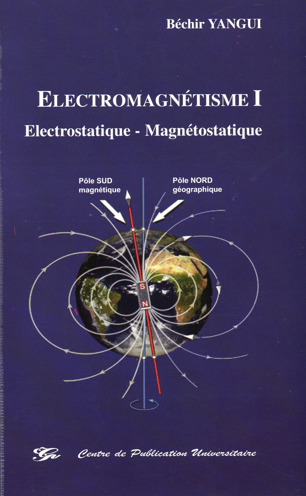 Electromagnétisme I - Electrostatique - Magnétostatique