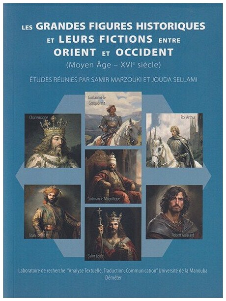 Les grandes figures historiques et leurs fictions