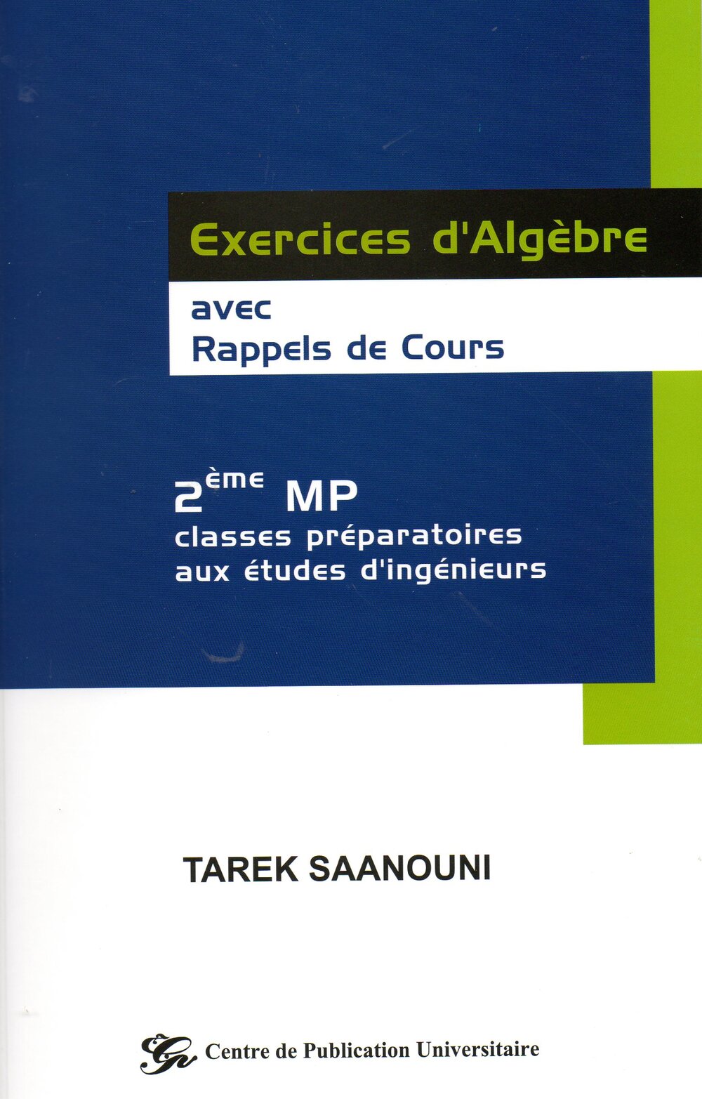 Exercices d'Algèbre avec rappels de cours