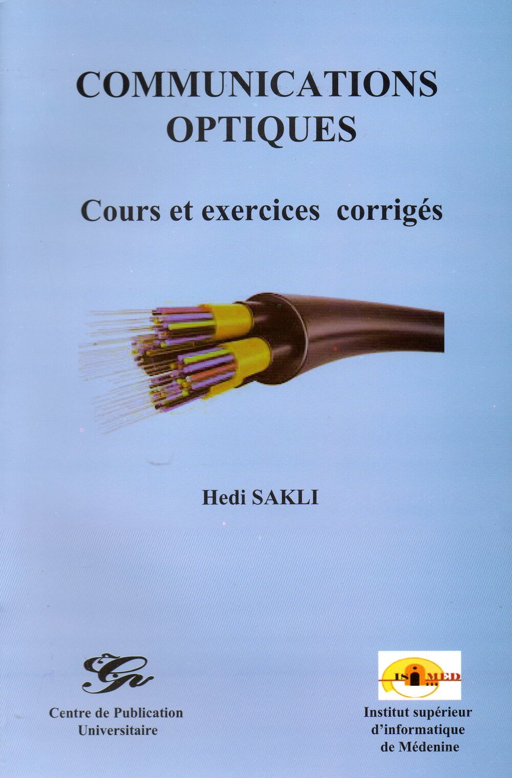 Communications optiques. Cours et exercices corrigés