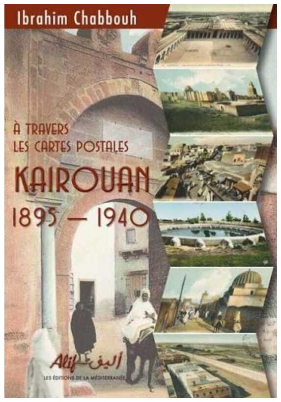 Kairouan 1895 - 1940