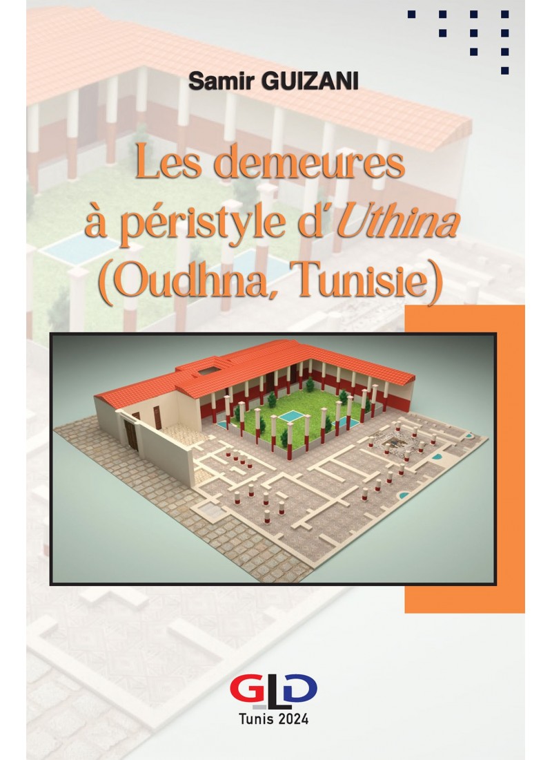 les demeures à péristyle d'uthina (Oudhna ,Tunisie)