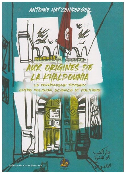 Aux origines de la Khaldounia