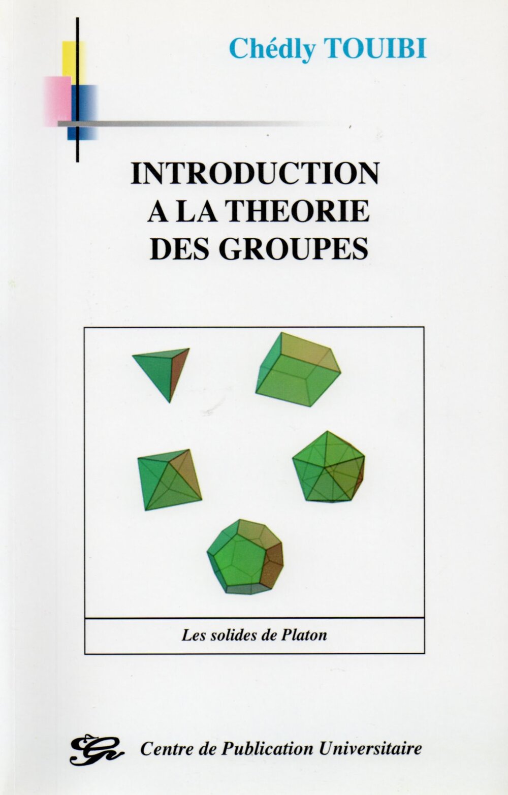 Introduction à la théorie des groupes