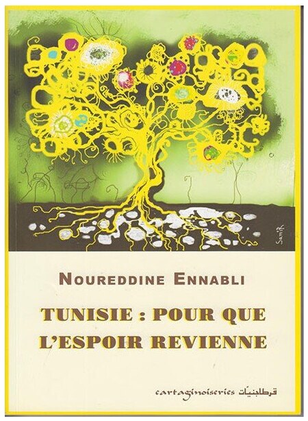 TUNISIE POUR QUE L'ESPOIR REVIENNE