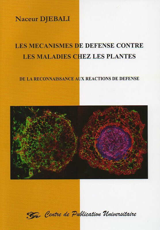 Les mécanismes de défense contre les maladies chez les plantes. De la reconnaissance aux réactions de défense