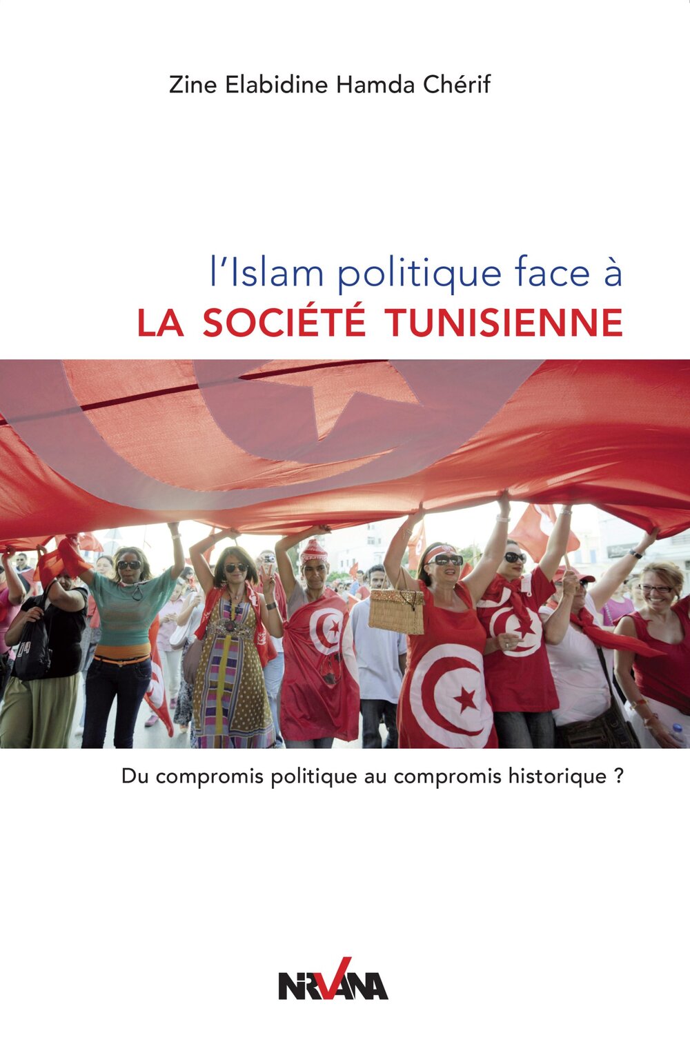 L’Islam politique face à la société tunisienne