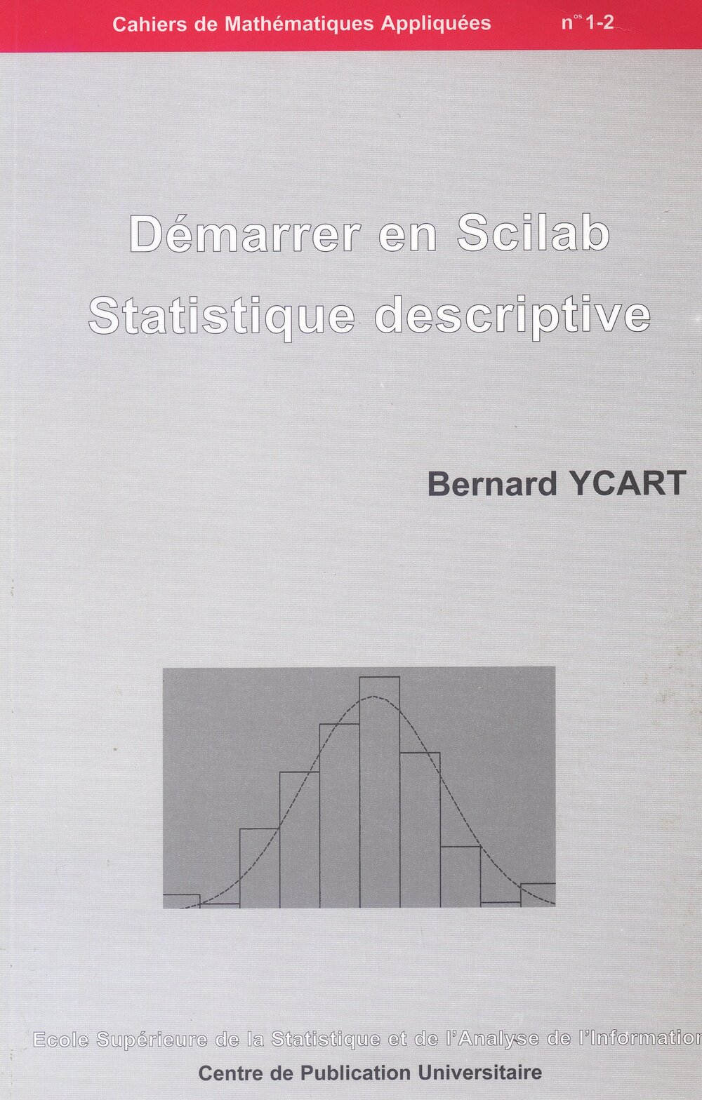 Démarrer en Scilab statistique descriptive 1-2