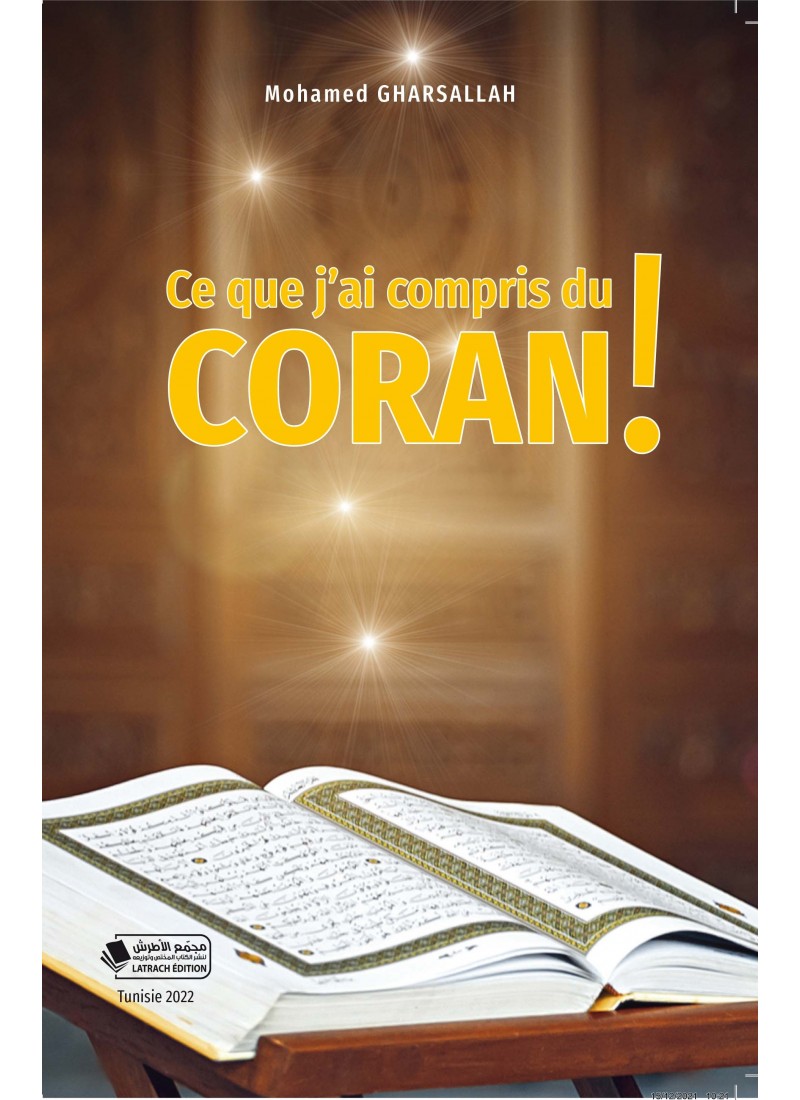Ce que j'ai compris du CORAN !