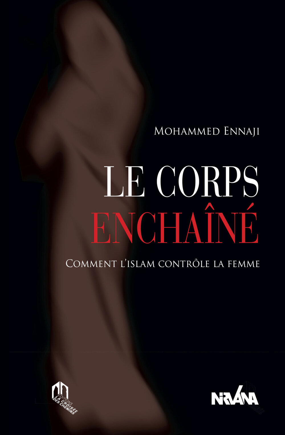 Le Corps Enchaîné