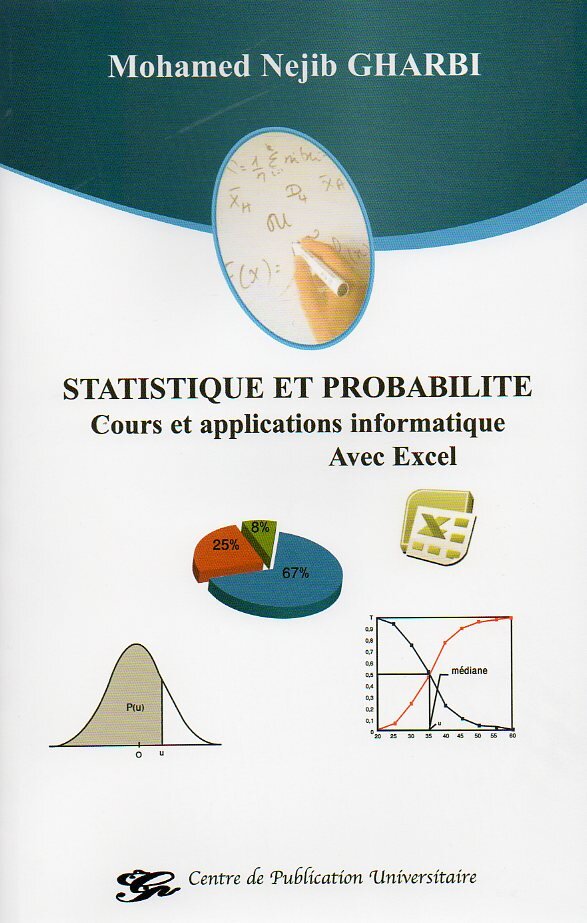 Statistique et probabibilité. Cours et applications informatiques avec Excel