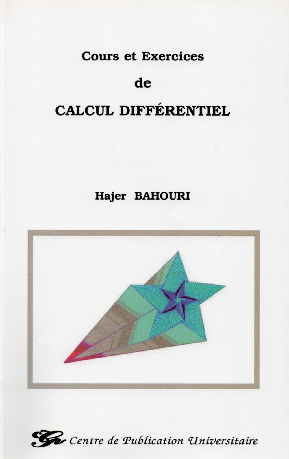 Cours et exercices de calcul différentiel