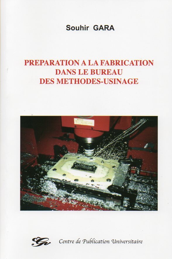 Préparation à la fabrication dans le bureau des méthodes - usinage