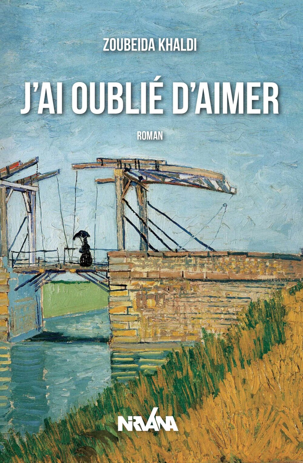J’ai oublié d’aimer