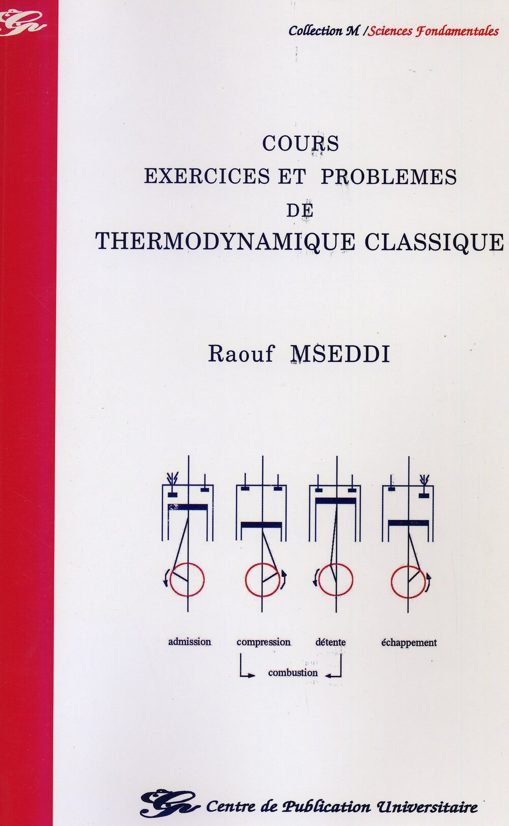 Cours, exercices et problèmes de thermodynamique classique