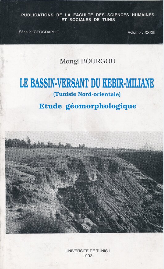 Le Bassin versant du kebir-Miliane ( Tunisie Nord-Orientale): étude géomorphologique