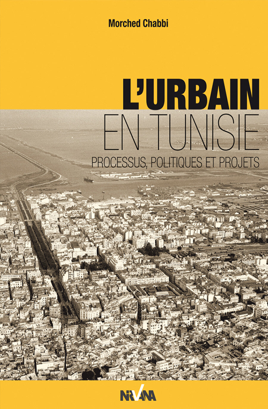 L’urbain en Tunisie, processus et projets