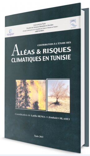 Contribution à l’étude des Aléas et risque climatique en Tunisie