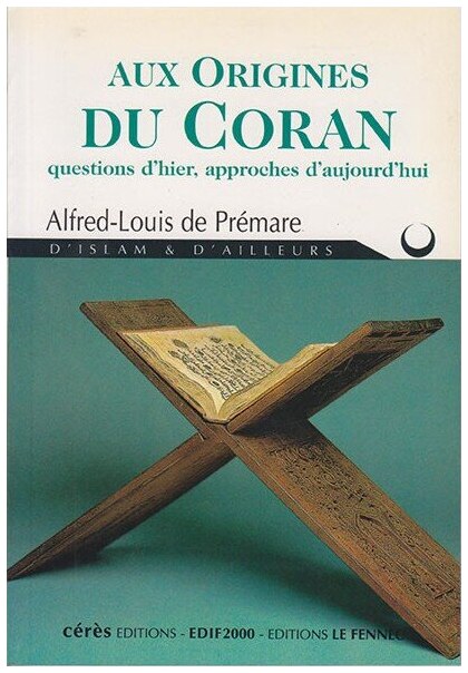 AUX ORIGINES DU CORAN
