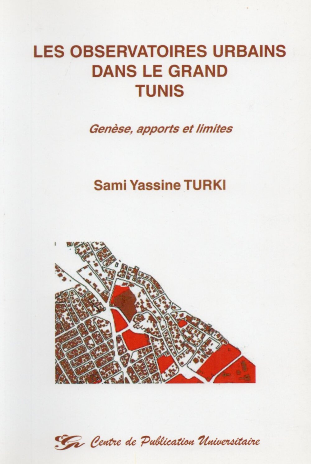 Les observatoires urbains dans le grand Tunis : Genése, apports et limites