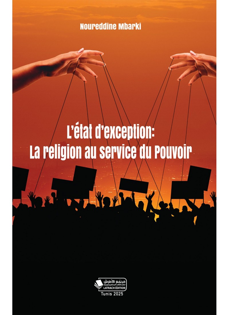 L’état d’exception: La religion au service du Pouvoir