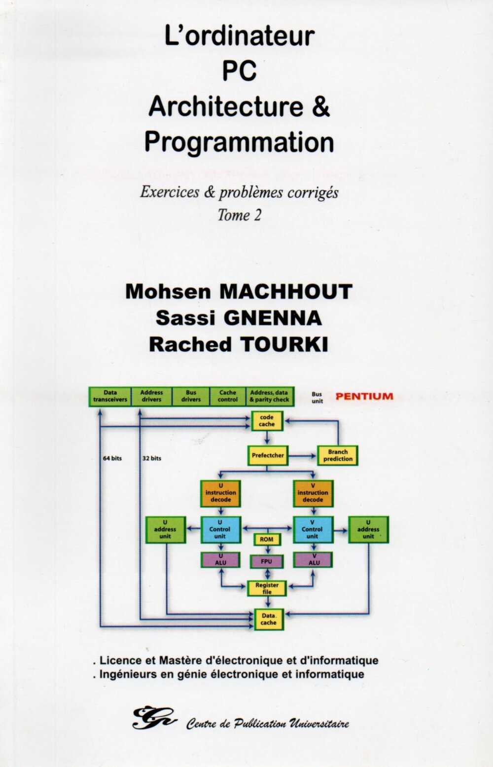 L'ordinateur PC Architecture & programmation. Tome 2 : Exercices et problèmes corrigés