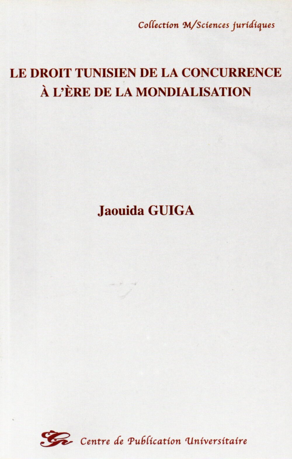 Le droit tunisien de la concurrence à l'ère de la mondialisation