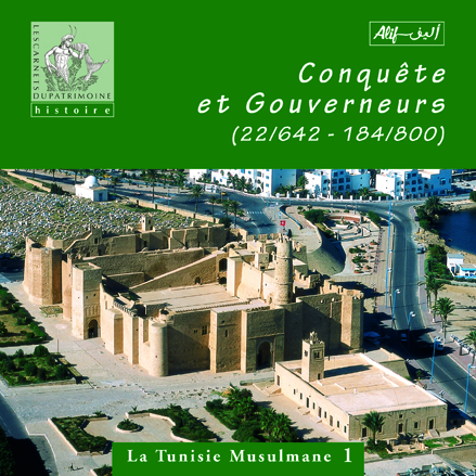 Conquête et gouverneurs (22/642-184/800)